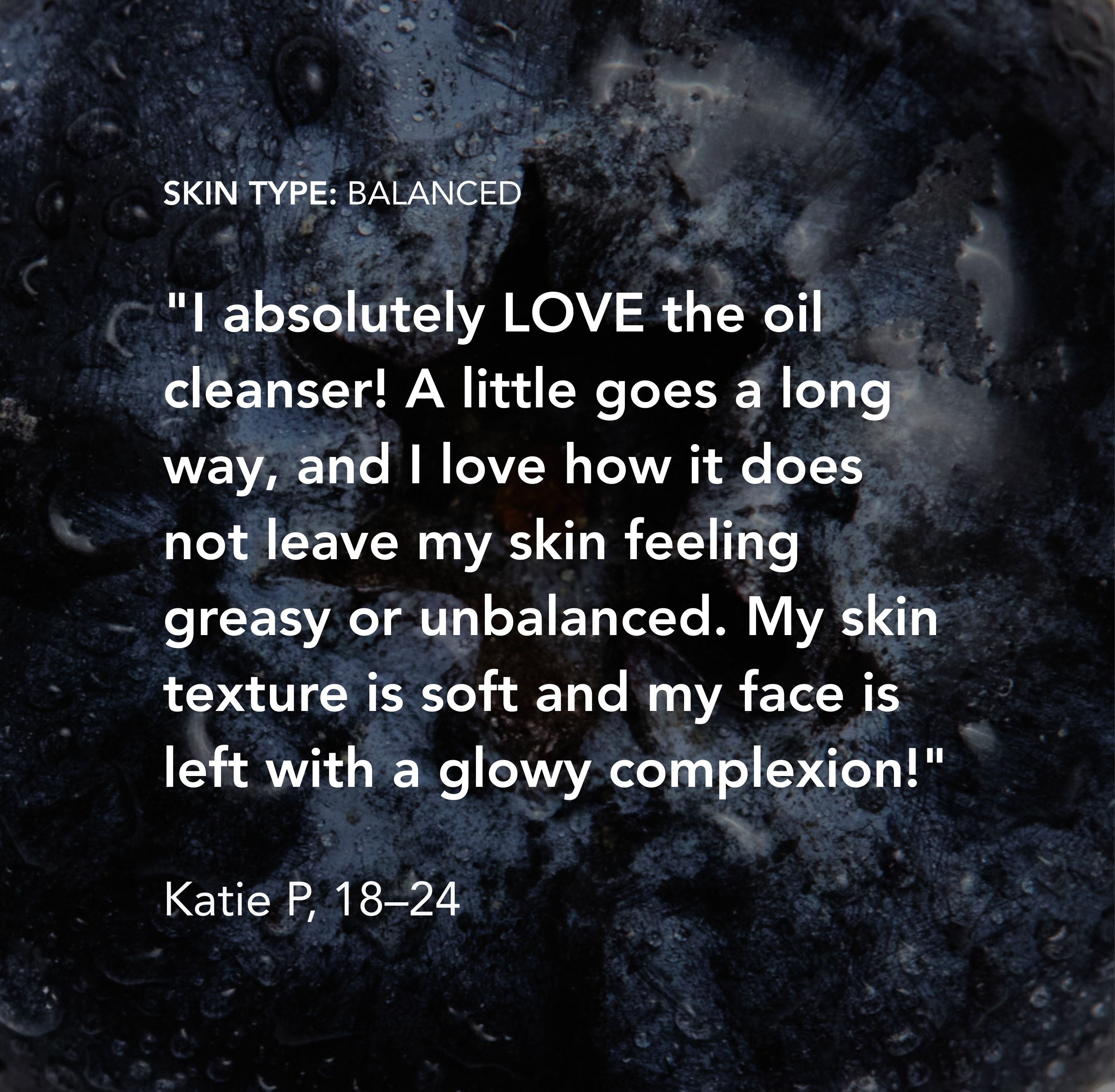 Text review of an oil cleanser on a dark background with bubbles